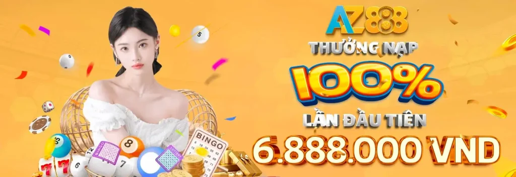 Thưởng nạp đầu AZ888 100%