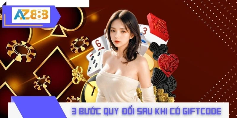 3 bước quy đổi sau khi có giftcode