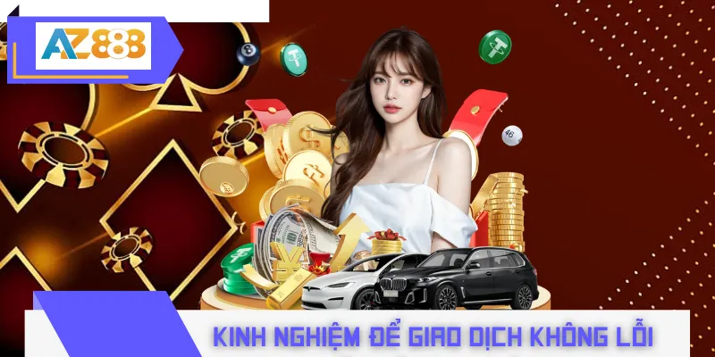 Kinh nghiệm để giao dịch rút không bao giờ lỗi